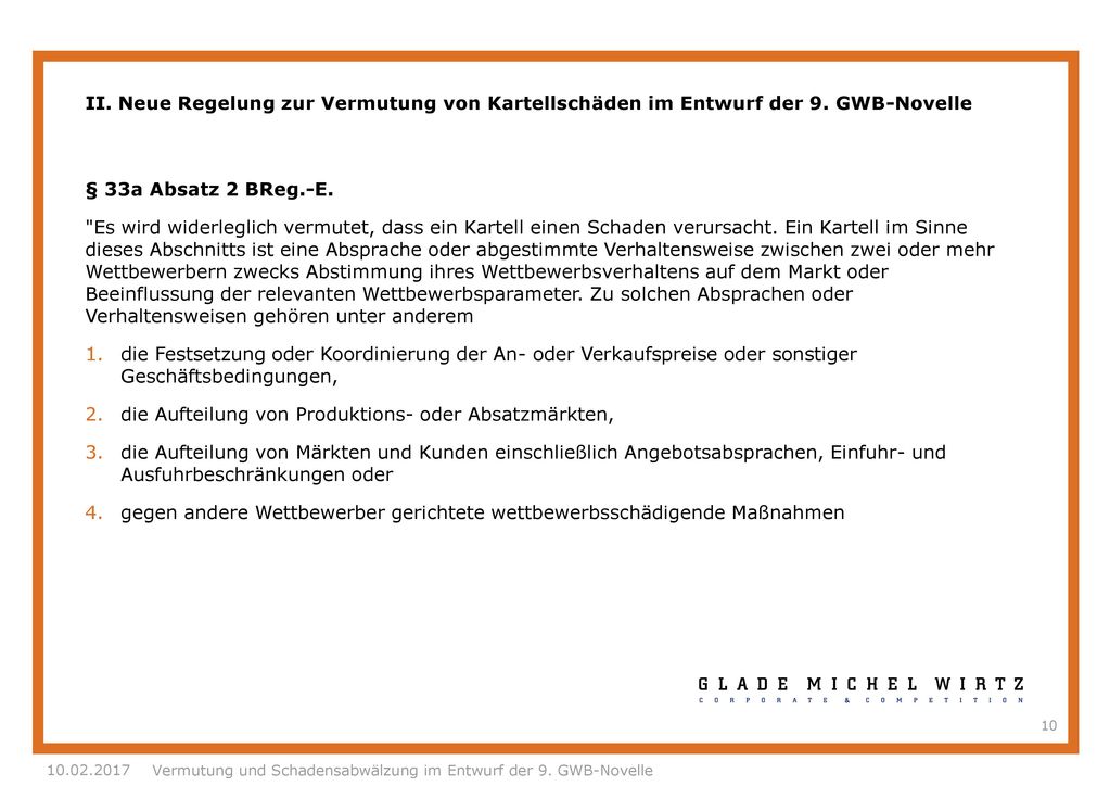 die Aufteilung von Produktions- oder Absatzmärkten,