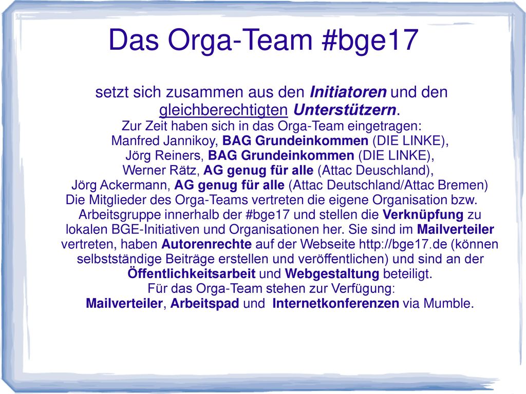 Das Orga-Team #bge17 setzt sich zusammen aus den Initiatoren und den gleichberechtigten Unterstützern.
