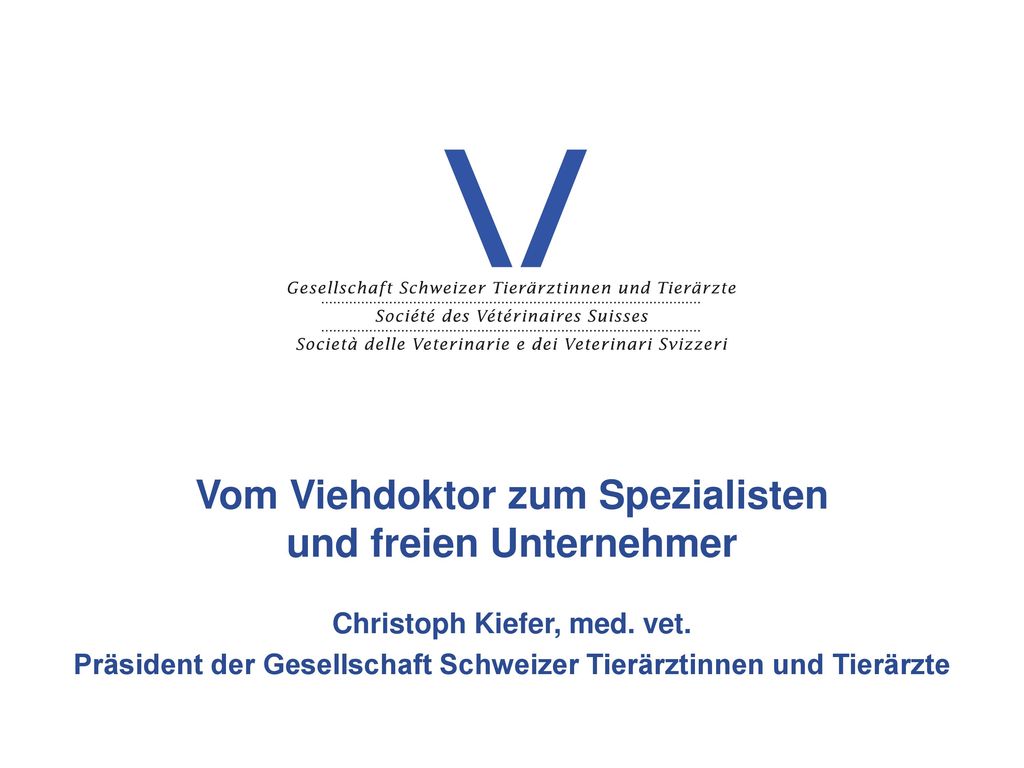 Vom Viehdoktor zum Spezialisten und freien Unternehmer