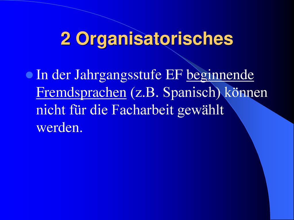 2 Organisatorisches In der Jahrgangsstufe EF beginnende Fremdsprachen (z.B.