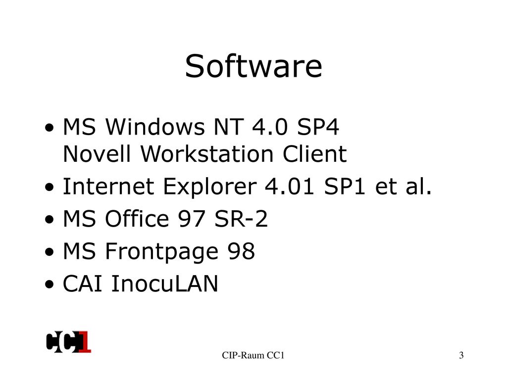 Software MS Windows NT 4.0 SP4 Novell Workstation Client