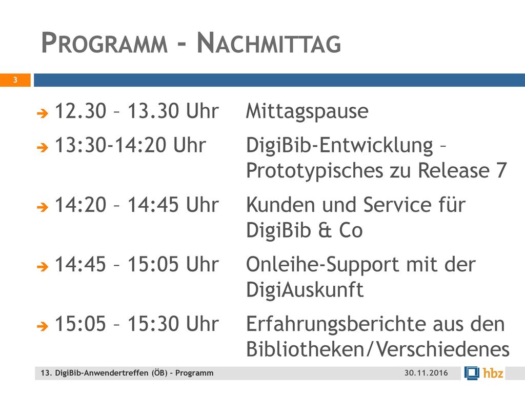 Programm - Nachmittag – Uhr Mittagspause