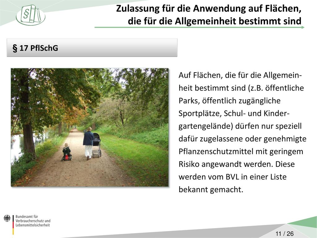 Zulassung für die Anwendung auf Flächen, die für die Allgemeinheit bestimmt sind