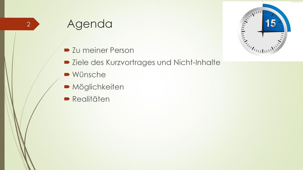 Agenda Zu meiner Person Ziele des Kurzvortrages und Nicht-Inhalte