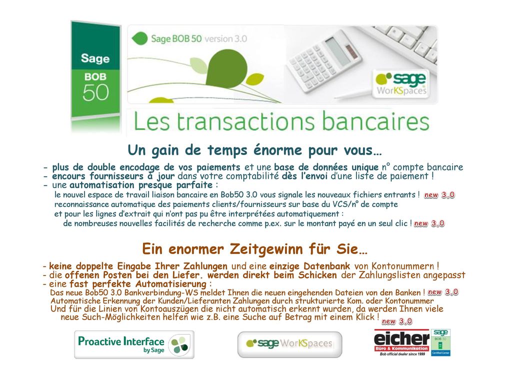 Un gain de temps énorme pour vous… Ein enormer Zeitgewinn für Sie…