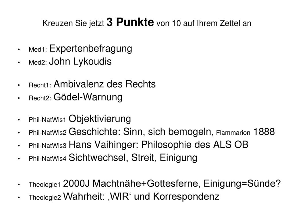 Kreuzen Sie jetzt 3 Punkte von 10 auf Ihrem Zettel an
