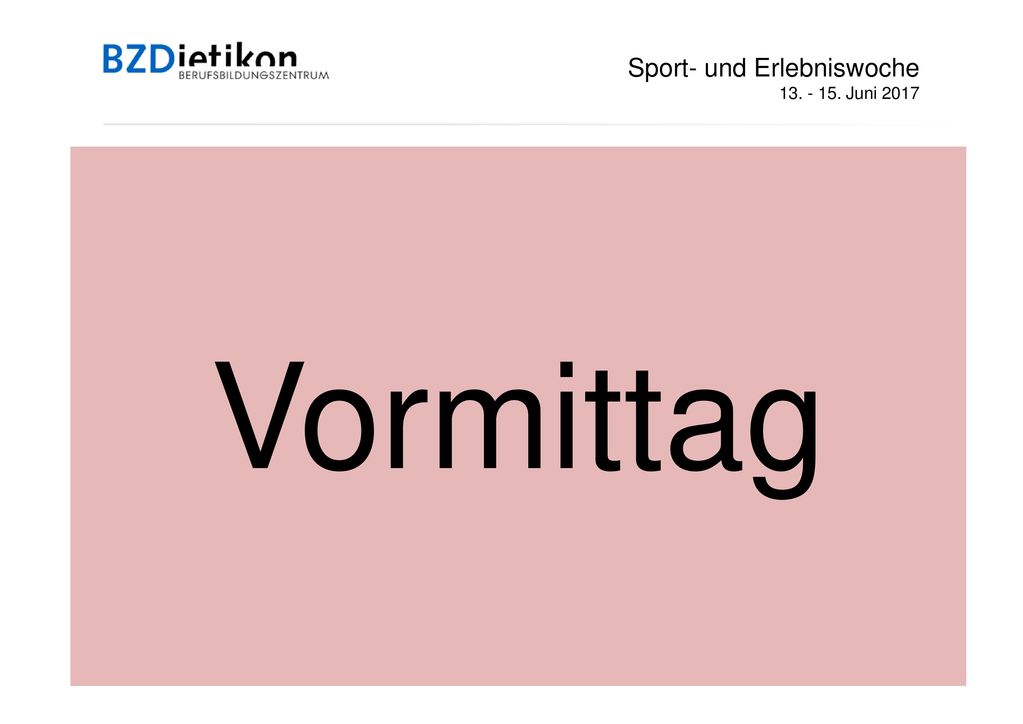 Vormittag Sport- und Erlebniswoche Juni 2017 Anzahl Angebote