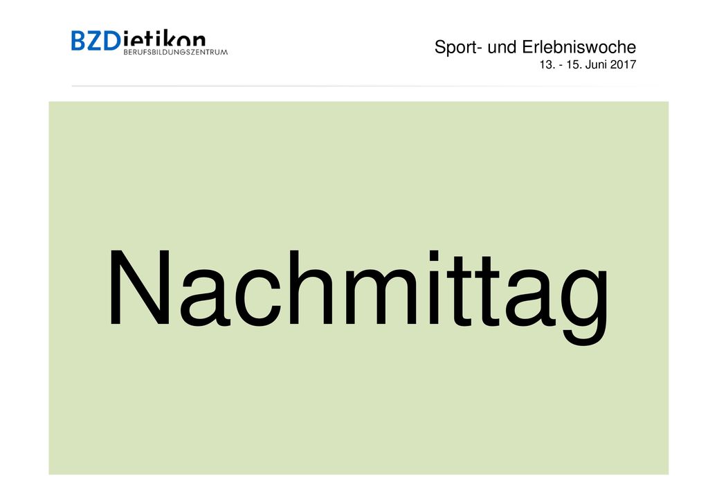 Nachmittag Sport- und Erlebniswoche Juni 2017