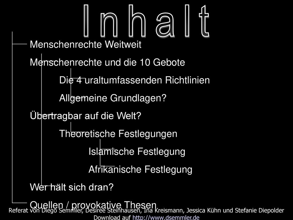 Inhalt Menschenrechte Weitweit. Menschenrechte und die 10 Gebote. Die 4 uraltumfassenden Richtlinien.