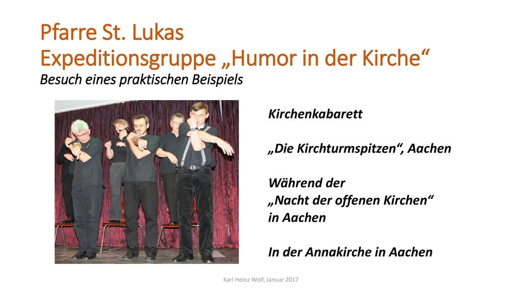 Pfarre St. Lukas Expeditionsgruppe „Humor in der Kirche Besuch eines praktischen Beispiels