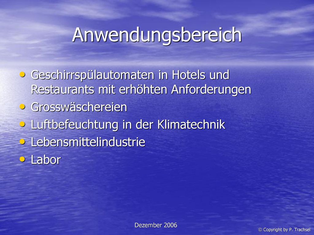 Anwendungsbereich Geschirrspülautomaten in Hotels und Restaurants mit erhöhten Anforderungen. Grosswäschereien.