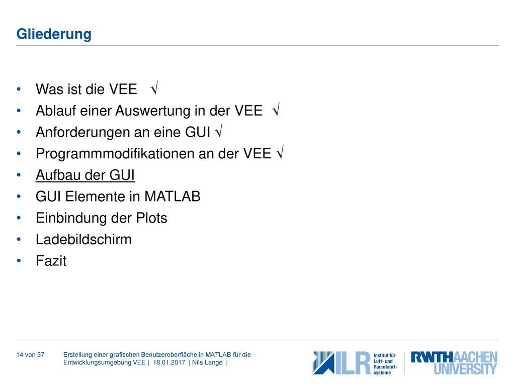 Ablauf einer Auswertung in der VEE √ Anforderungen an eine GUI √