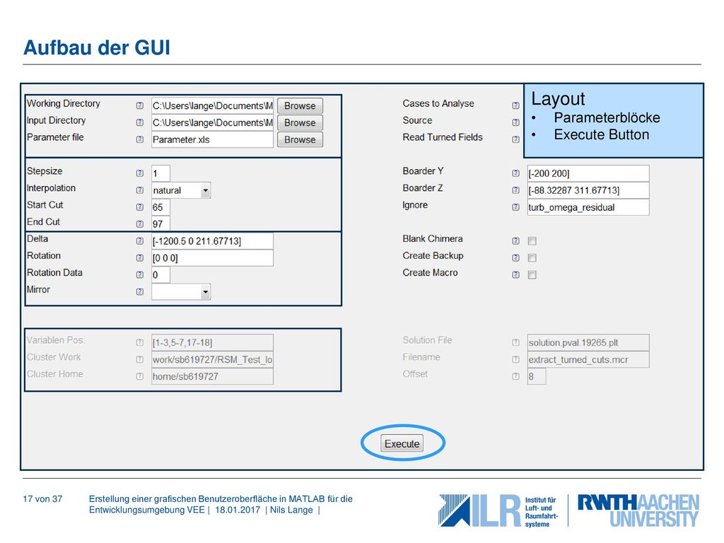 Aufbau der GUI Layout Parameterblöcke Execute Button 17 von 37