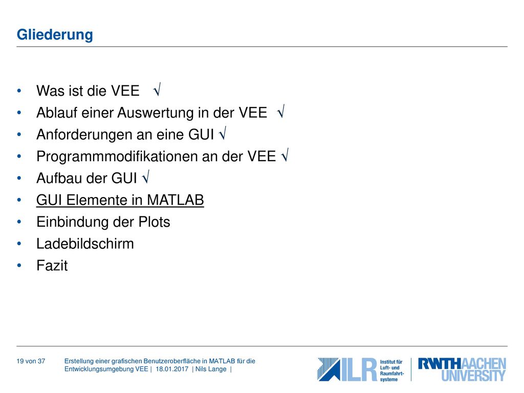 Ablauf einer Auswertung in der VEE √ Anforderungen an eine GUI √
