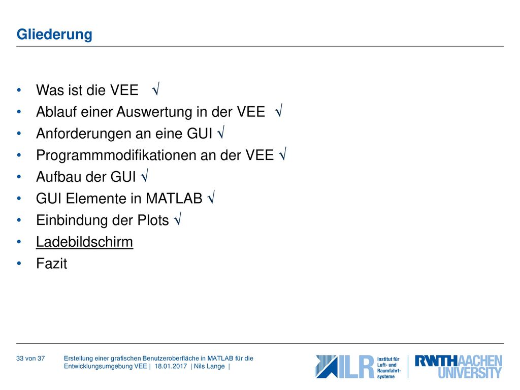 Ablauf einer Auswertung in der VEE √ Anforderungen an eine GUI √