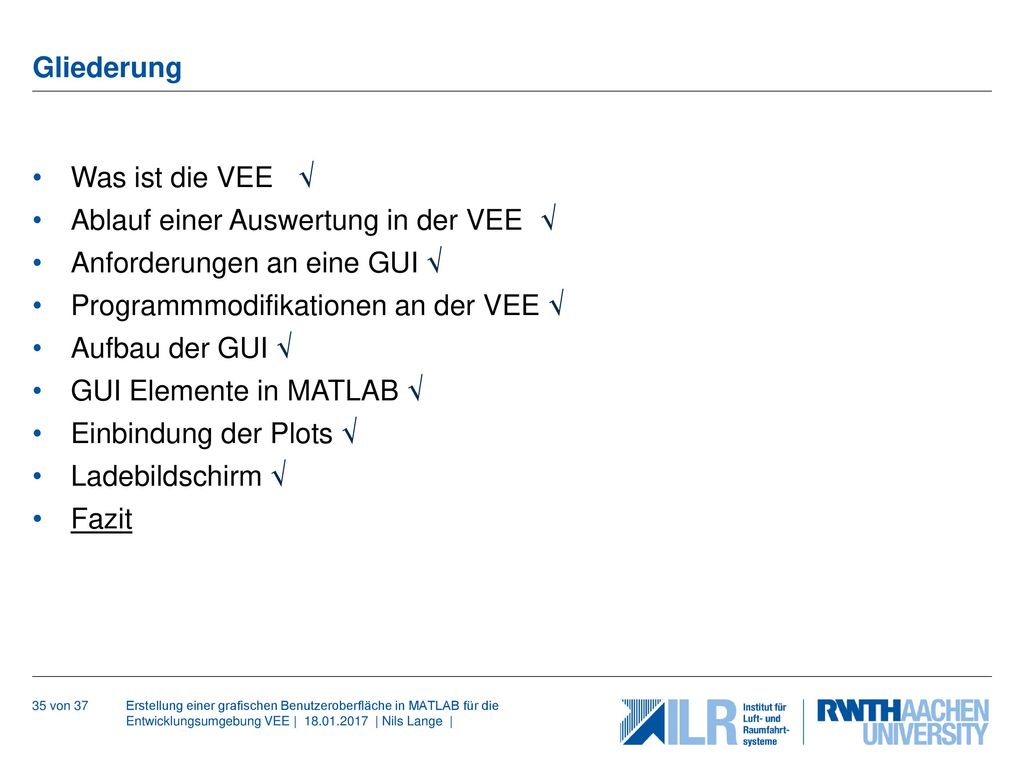 Ablauf einer Auswertung in der VEE √ Anforderungen an eine GUI √
