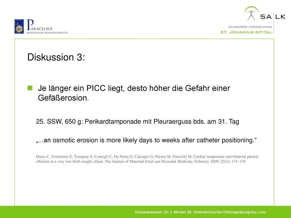 Diskussion 3: Je länger ein PICC liegt, desto höher die Gefahr einer Gefäßerosion.