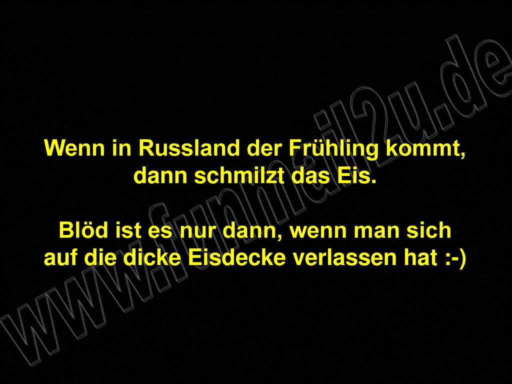 Wenn in Russland der Frühling kommt, dann schmilzt das Eis.