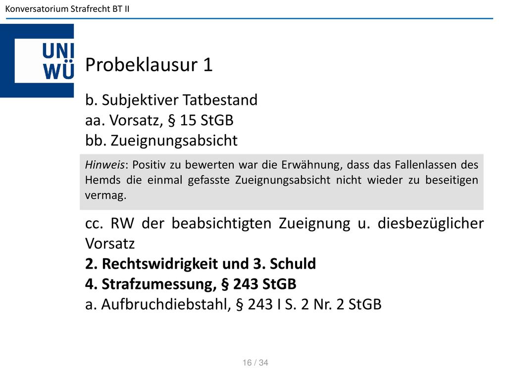 Probeklausur 1 b. Subjektiver Tatbestand aa. Vorsatz, § 15 StGB