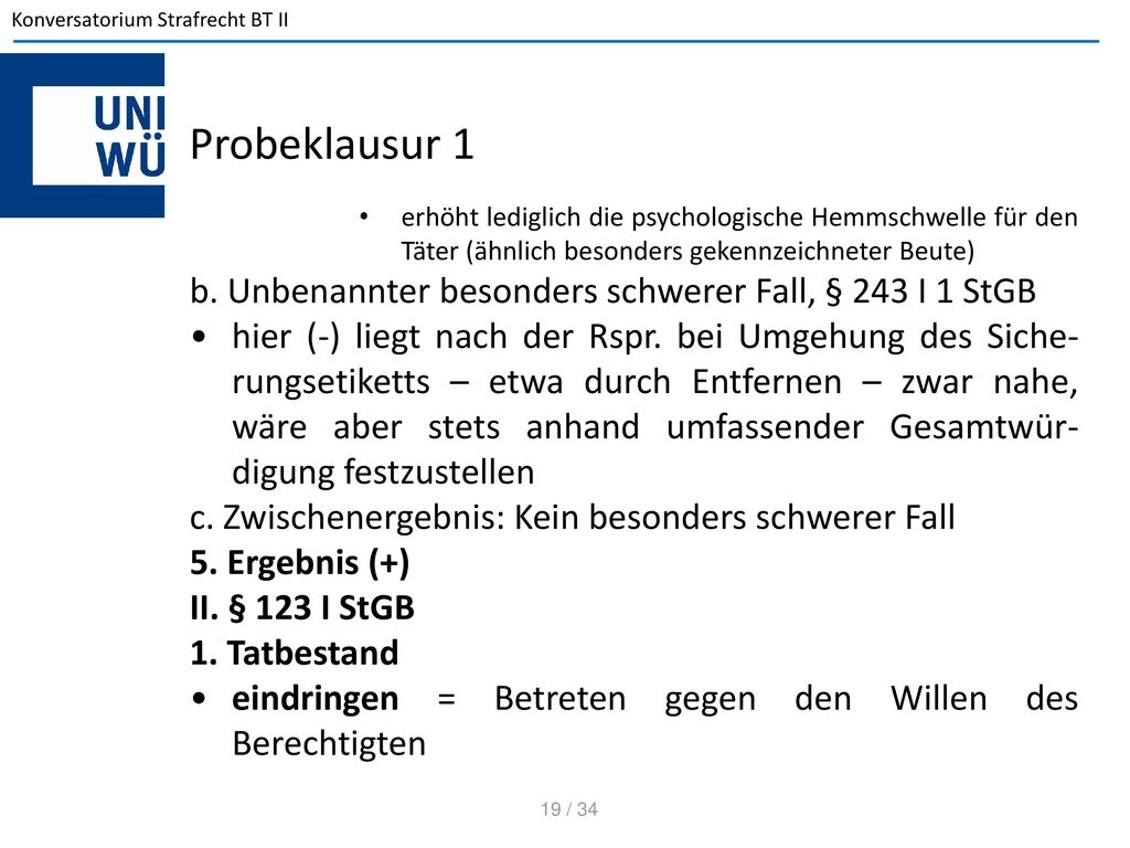 Probeklausur 1 b. Unbenannter besonders schwerer Fall, § 243 I 1 StGB