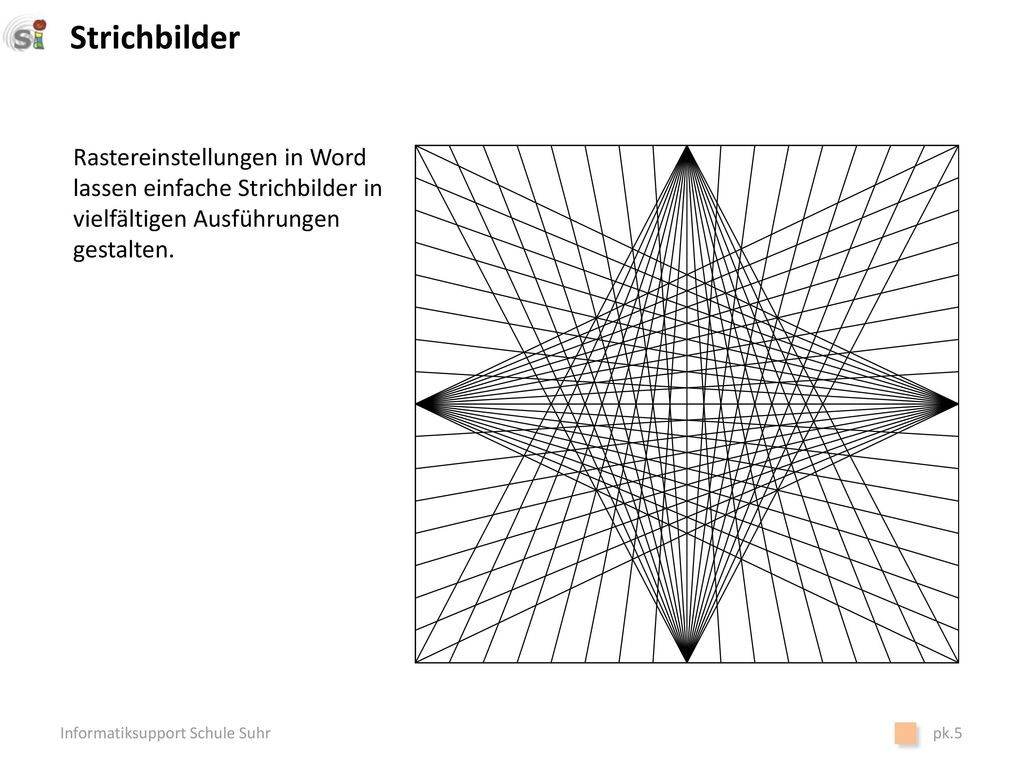 Strichbilder Rastereinstellungen in Word lassen einfache Strichbilder in vielfältigen Ausführungen gestalten.