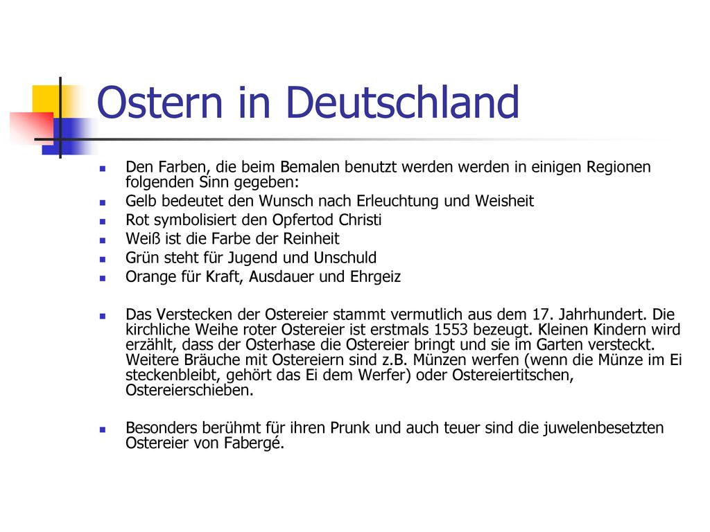 Ostern in Deutschland Den Farben, die beim Bemalen benutzt werden werden in einigen Regionen folgenden Sinn gegeben: