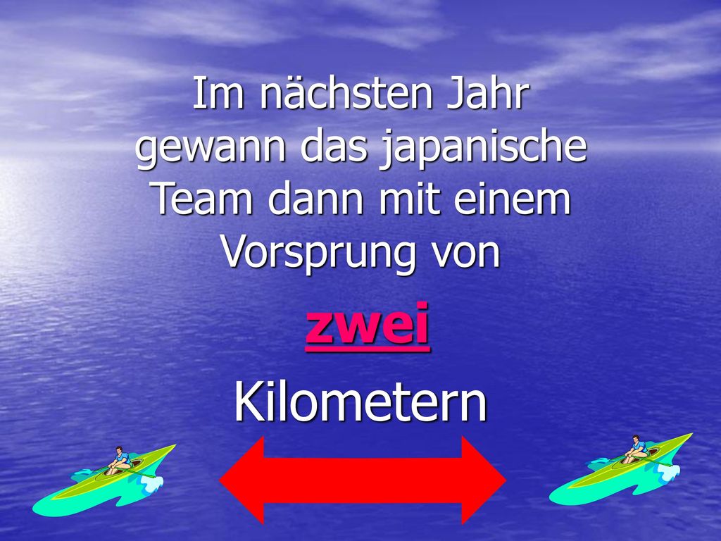 Im nächsten Jahr gewann das japanische Team dann mit einem Vorsprung von