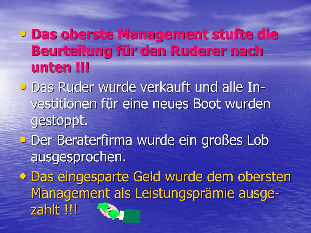 Das oberste Management stufte die Beurteilung für den Ruderer nach unten !!!