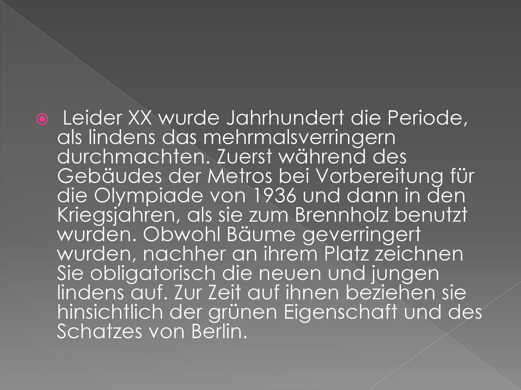 Leider XX wurde Jahrhundert die Periode, als lindens das mehrmalsverringern durchmachten.
