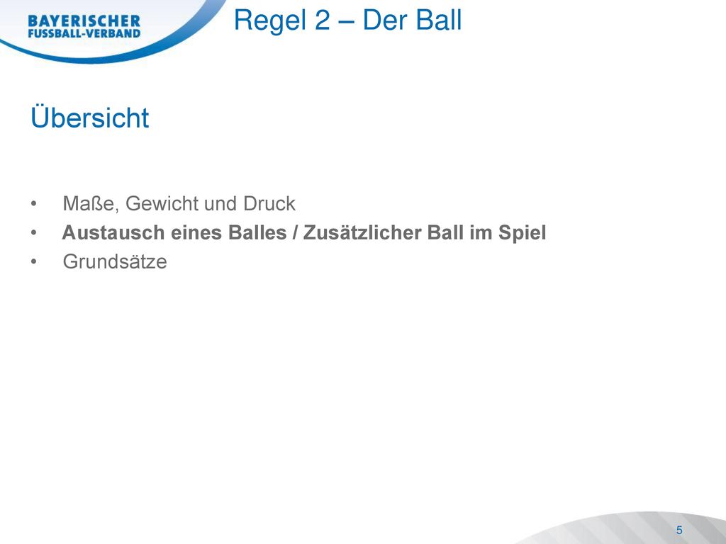 Regel 2 – Der Ball Übersicht Maße, Gewicht und Druck