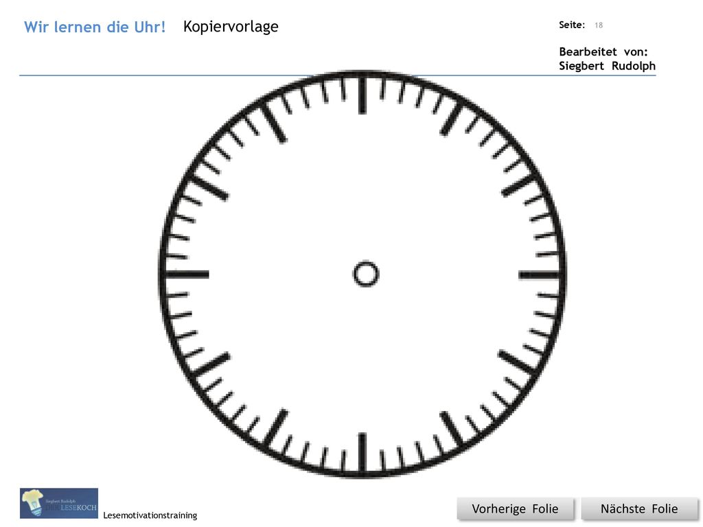 Wir lernen die Uhr! Kopiervorlage Vorherige Folie Nächste Folie