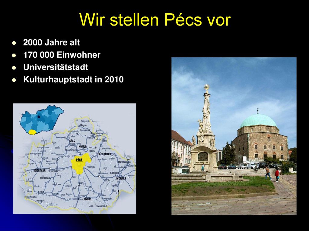 Wir stellen Pécs vor 2000 Jahre alt Einwohner Universitätstadt