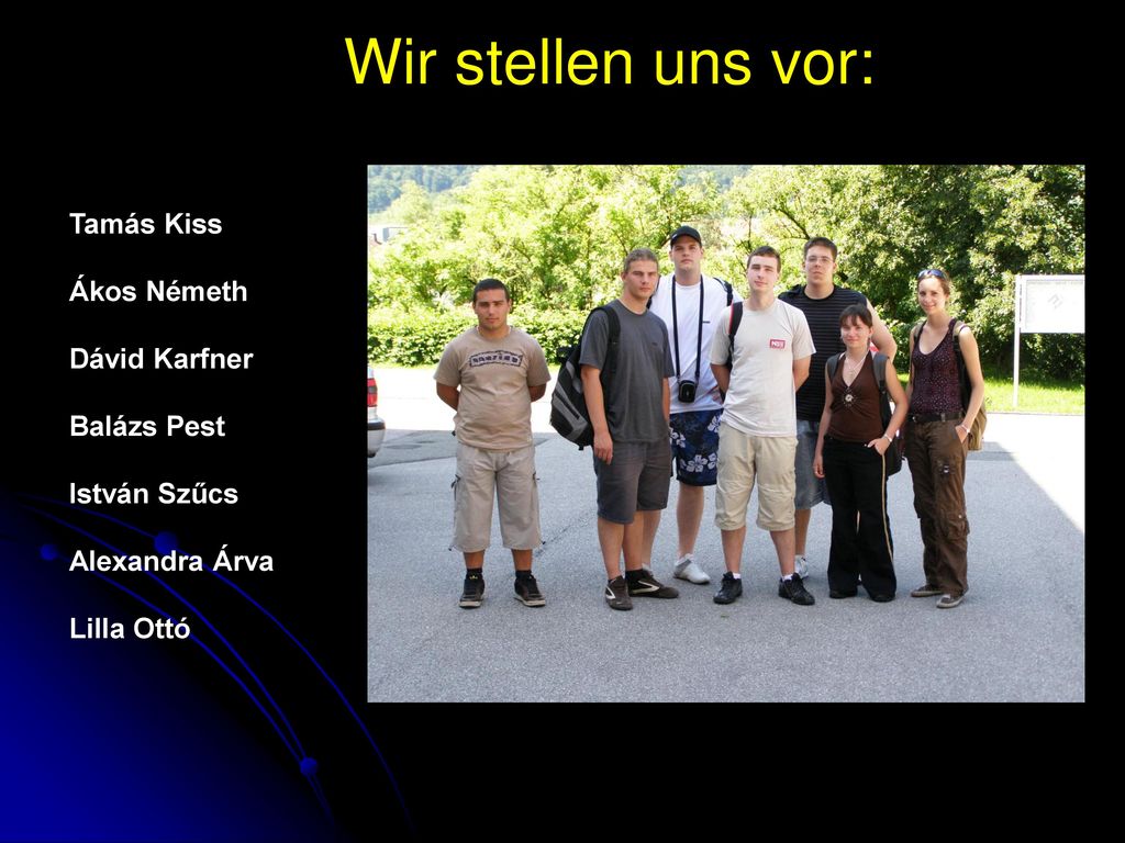 Wir stellen uns vor: Tamás Kiss Ákos Németh Dávid Karfner Balázs Pest