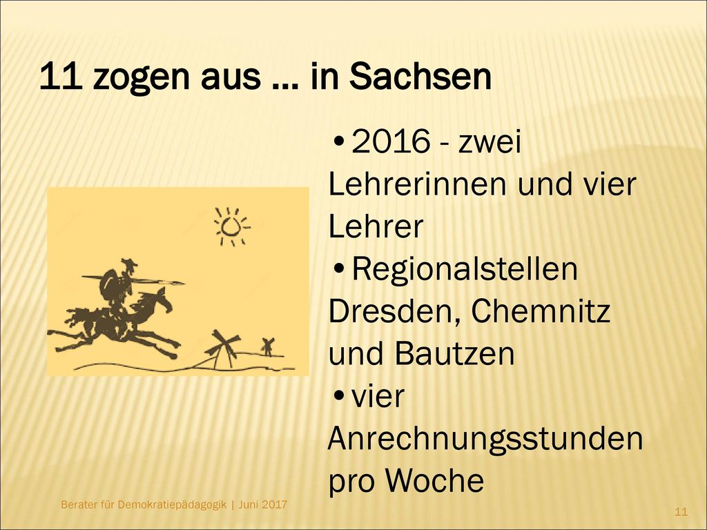 11 zogen aus … in Sachsen • zwei Lehrerinnen und vier Lehrer