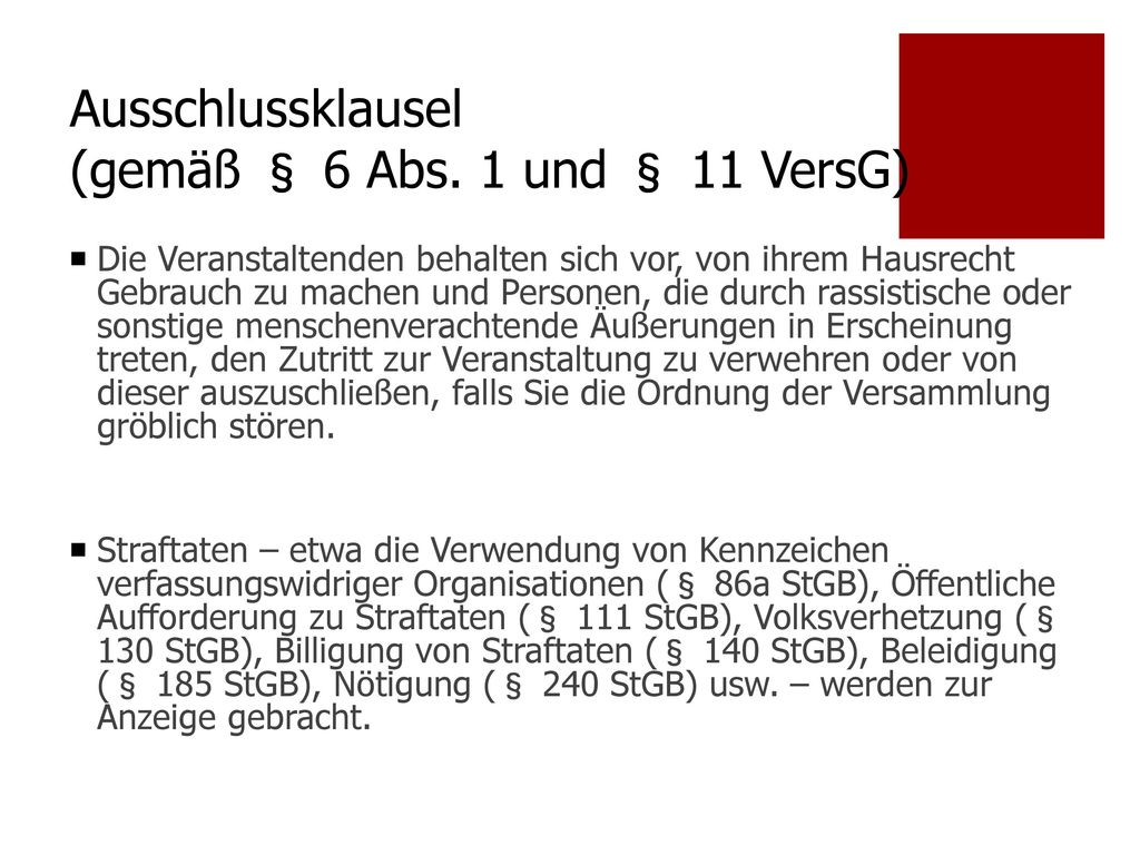 Ausschlussklausel (gemäß § 6 Abs. 1 und § 11 VersG)