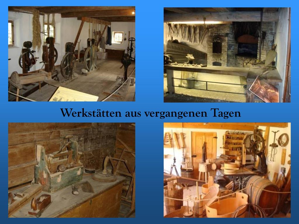 Werkstätten aus vergangenen Tagen
