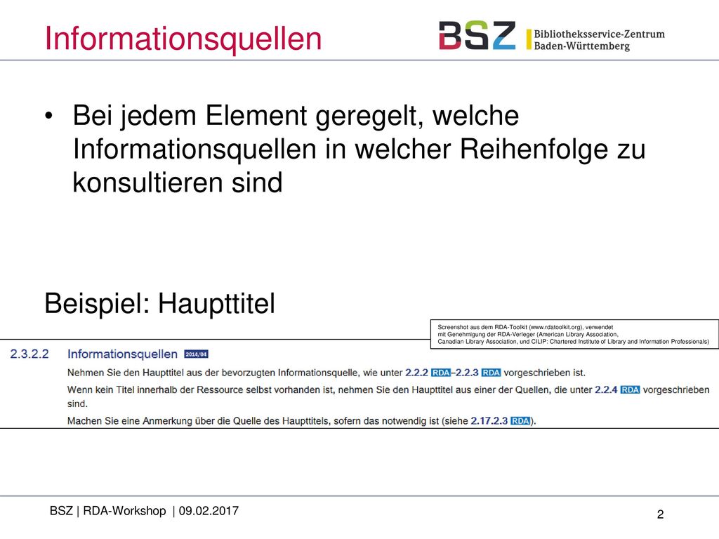 Informationsquellen Bei jedem Element geregelt, welche Informationsquellen in welcher Reihenfolge zu konsultieren sind.