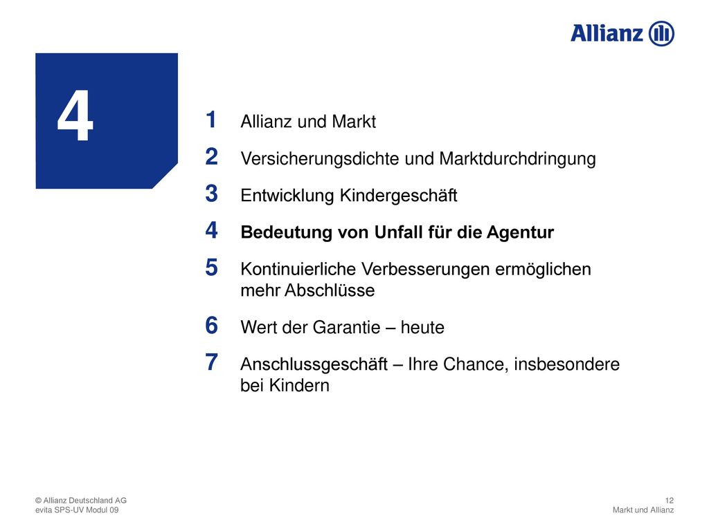 4 Allianz und Markt. 1. Versicherungsdichte und Marktdurchdringung. 2. Entwicklung Kindergeschäft.