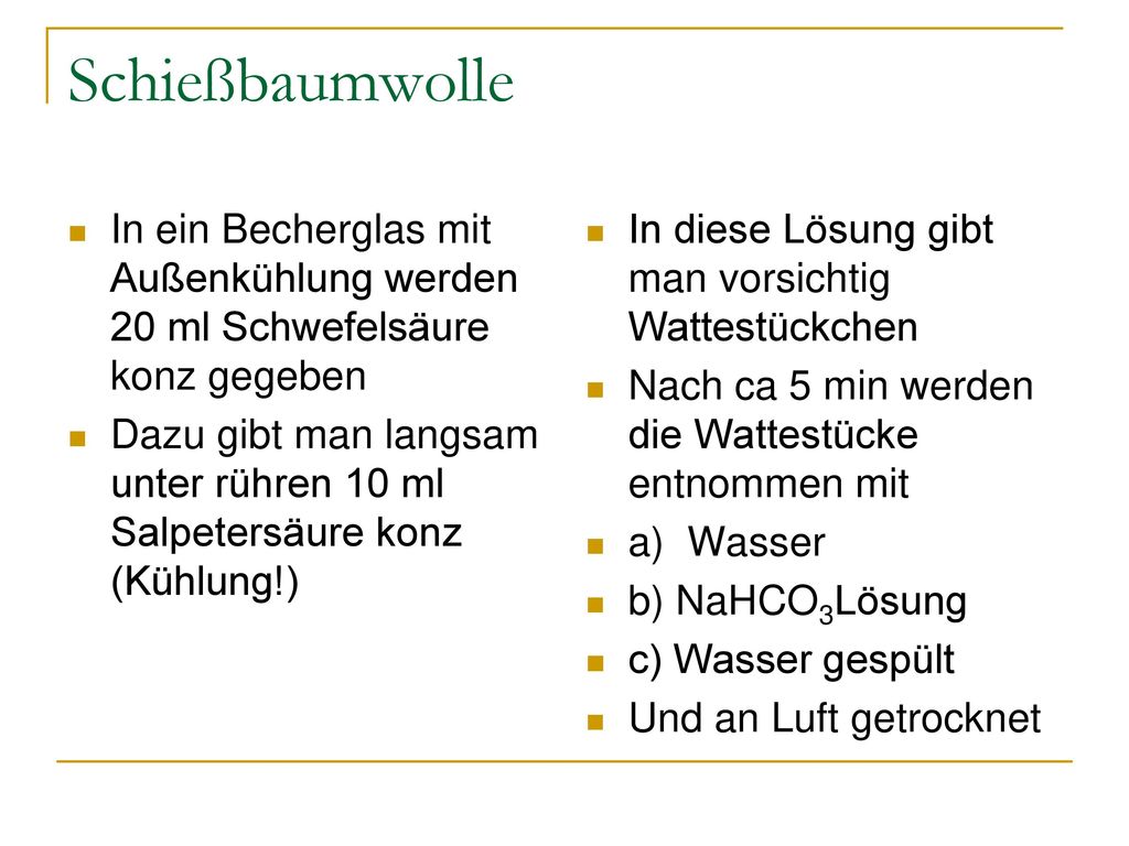 Schießbaumwolle In ein Becherglas mit Außenkühlung werden 20 ml Schwefelsäure konz gegeben.