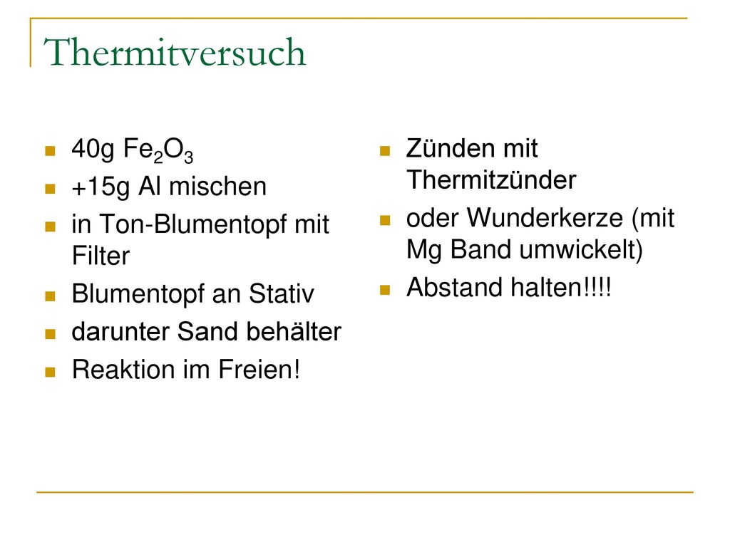 Thermitversuch 40g Fe2O3 +15g Al mischen in Ton-Blumentopf mit Filter