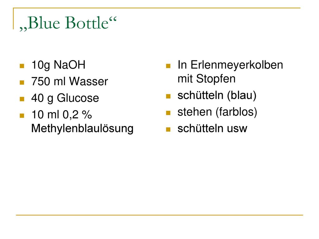 „Blue Bottle 10g NaOH 750 ml Wasser 40 g Glucose