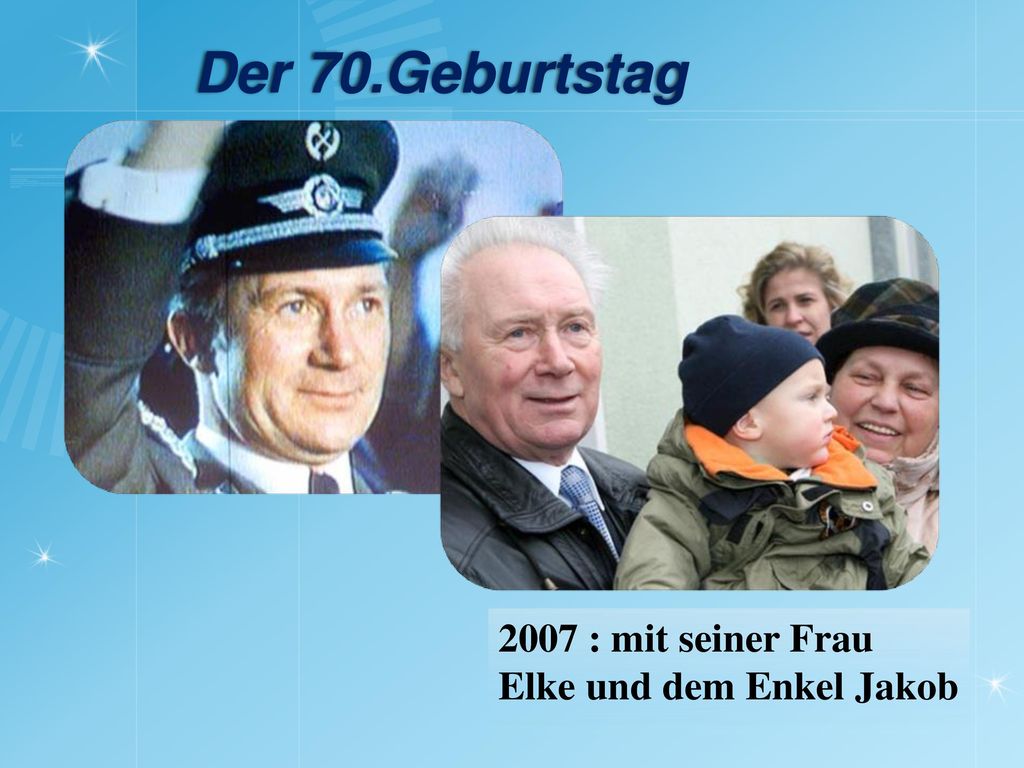 Der 70.Geburtstag 2007 : mit seiner Frau Elke und dem Enkel Jakob