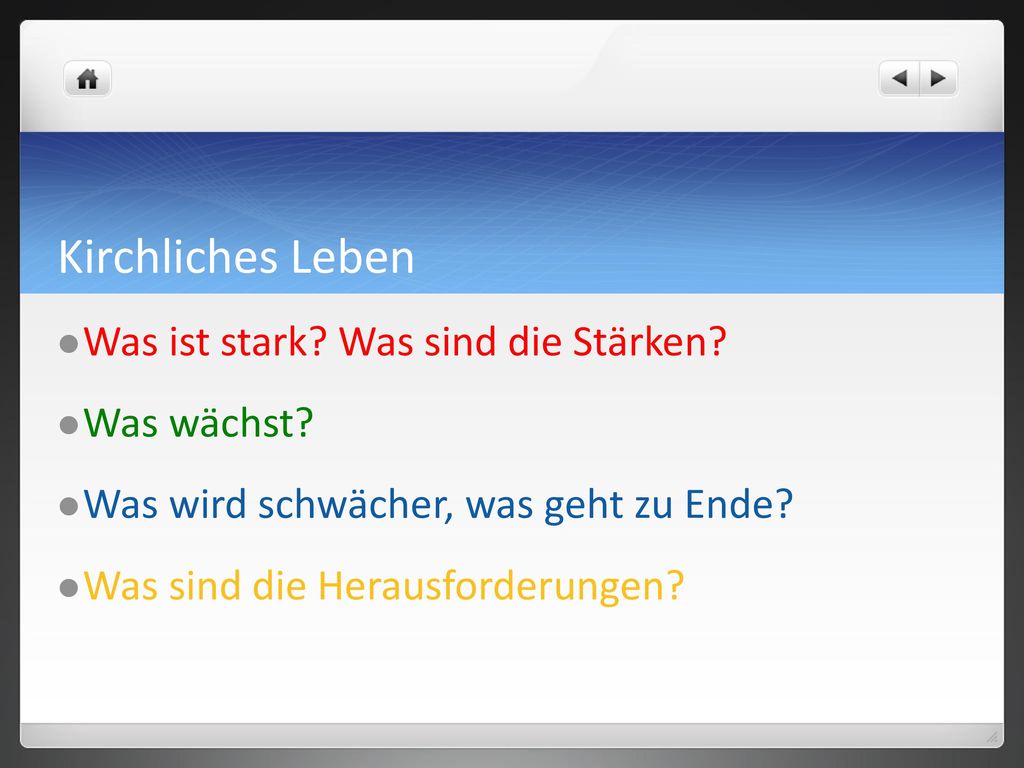 Kirchliches Leben Was ist stark Was sind die Stärken Was wächst