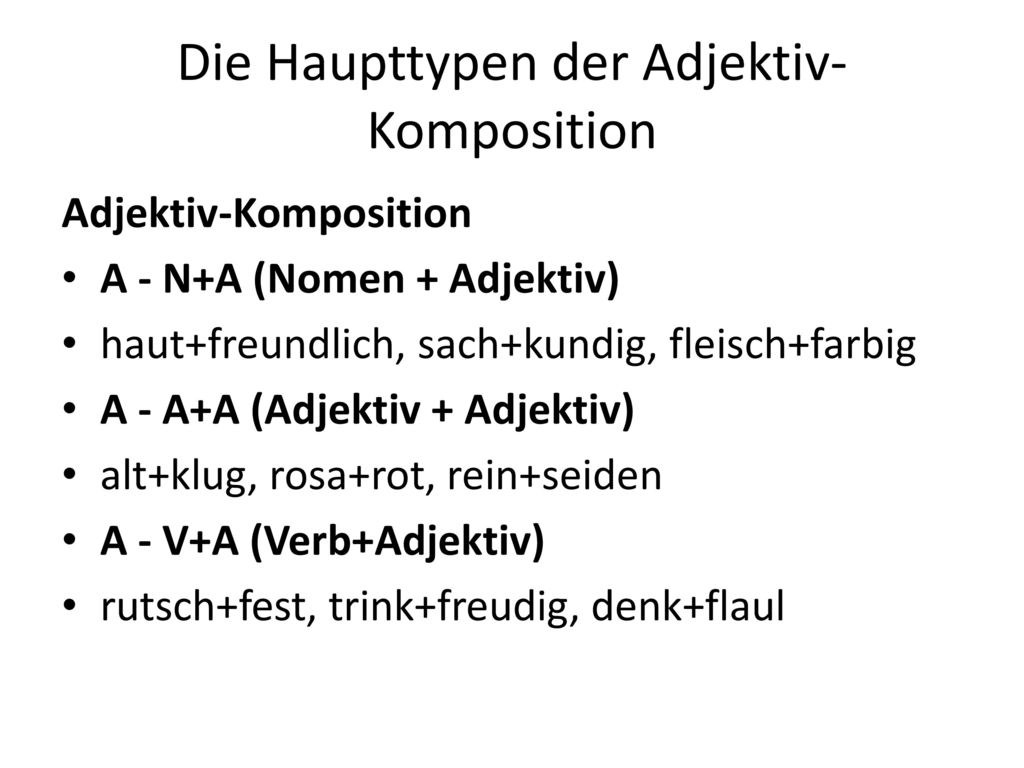 Die Haupttypen der Adjektiv-Komposition