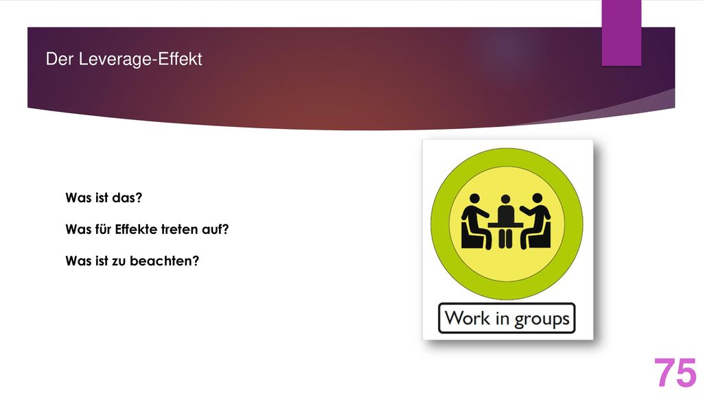 Der Leverage-Effekt Was ist das Was für Effekte treten auf