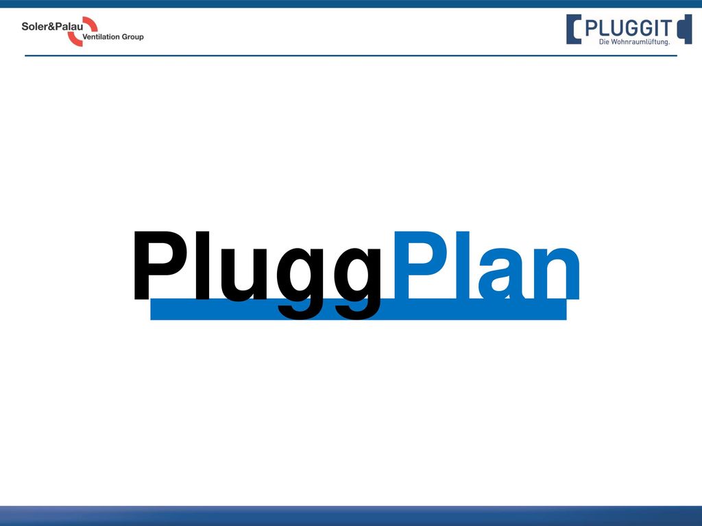 PluggPlan Unsere Lösung – ein komplett neues und eigenständiges System - PluggPlan.