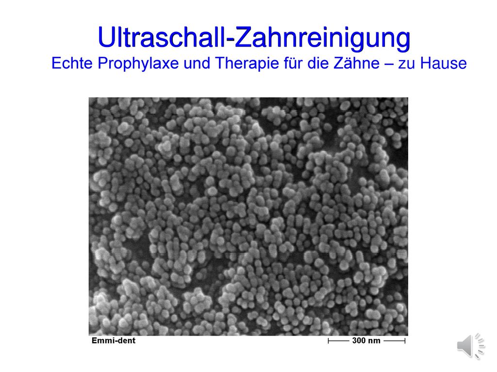 Ultraschall-Zahnreinigung Echte Prophylaxe und Therapie für die Zähne – zu Hause