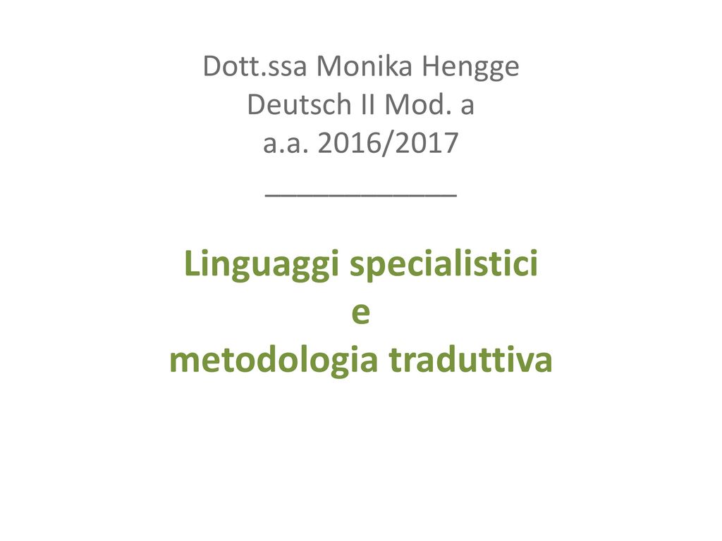 Dott. ssa Monika Hengge Deutsch II Mod. a a. a