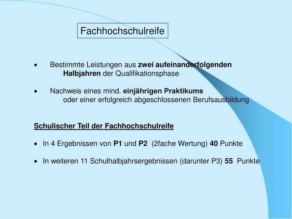 Fachhochschulreife · Bestimmte Leistungen aus zwei aufeinanderfolgenden Halbjahren der Qualifikationsphase.