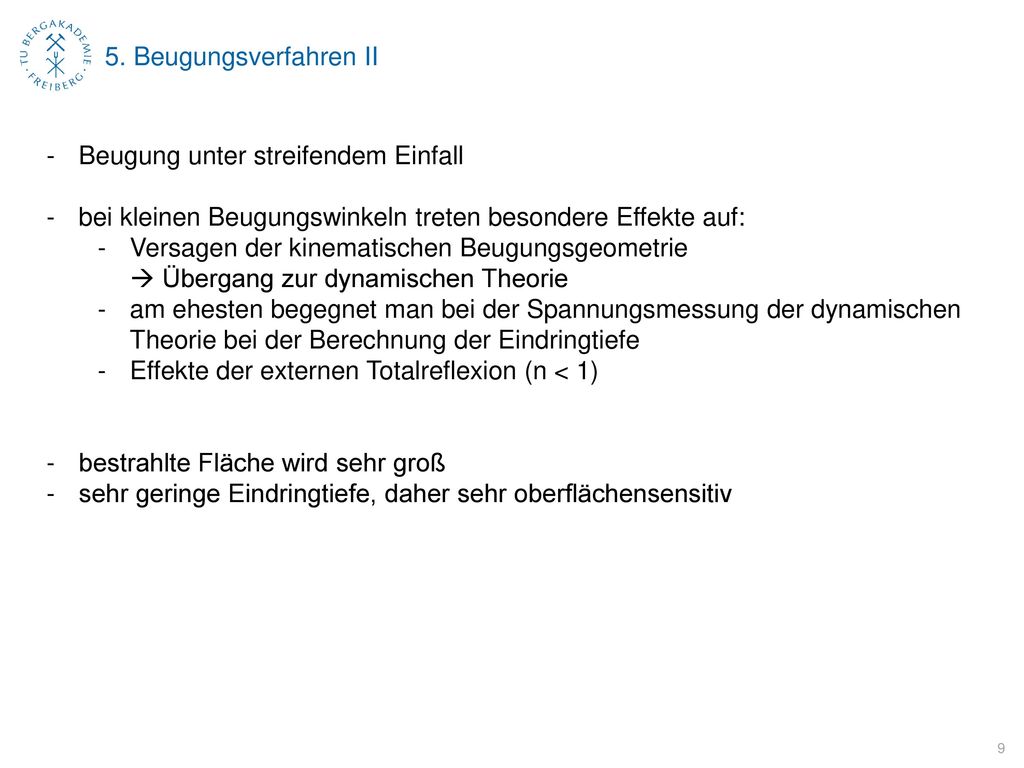 5. Beugungsverfahren II Beugung unter streifendem Einfall. bei kleinen Beugungswinkeln treten besondere Effekte auf: